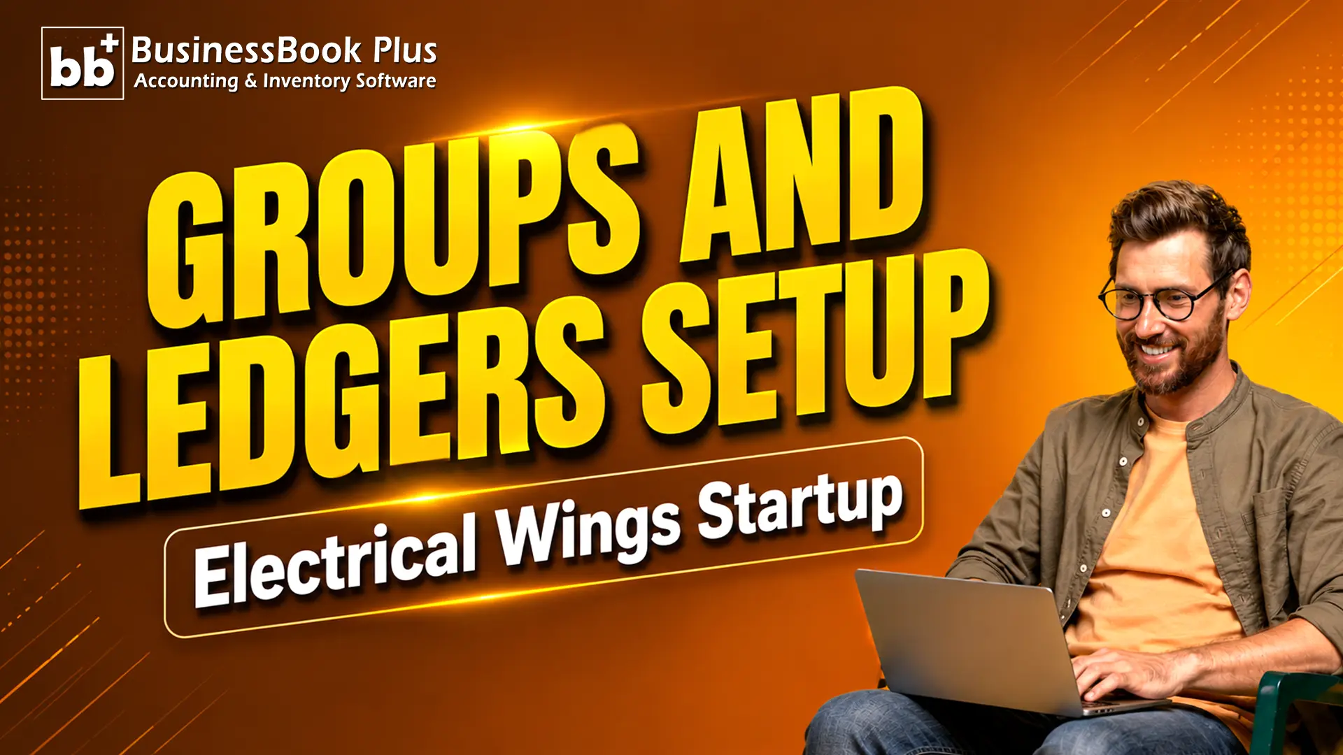 How to set up Account Groups and Ledgers in BusinessBook Plus